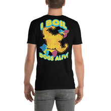 Load image into Gallery viewer, I Boil Dogs Alive (Back Print) - Classic Tee | BC1320
