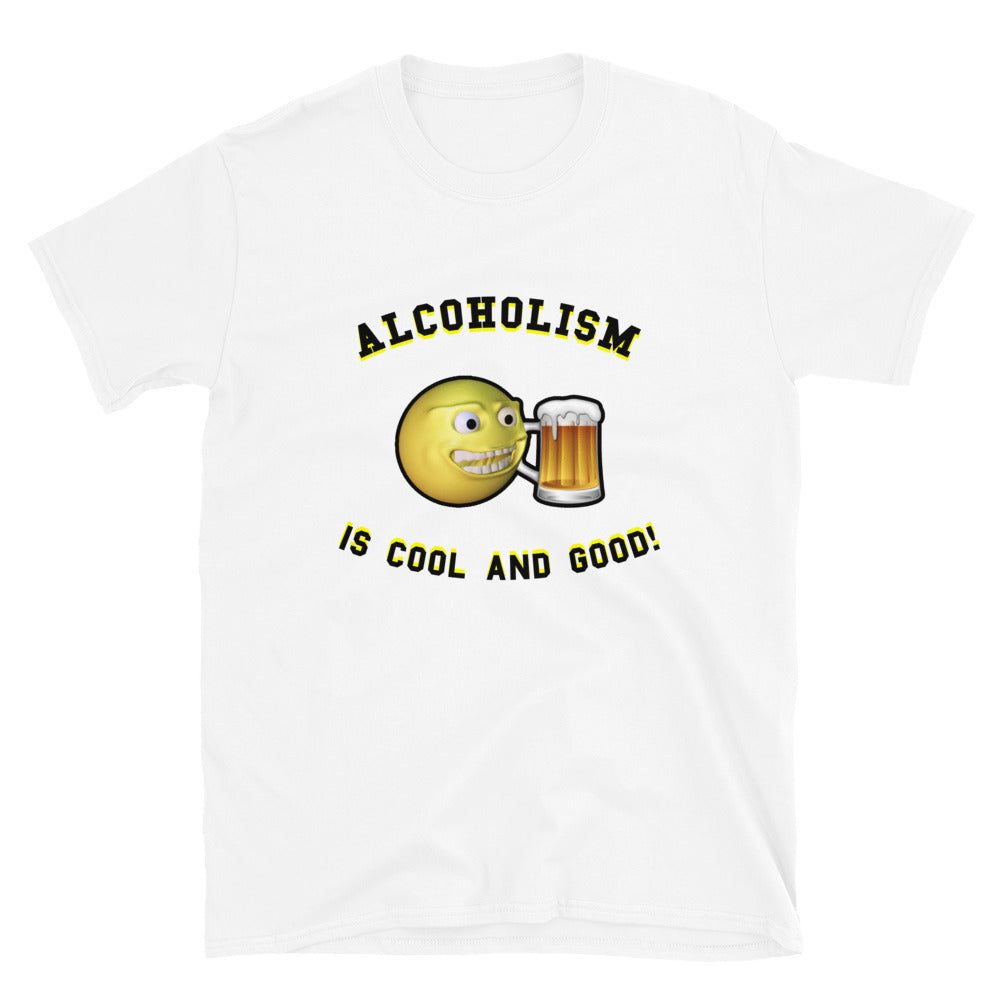 ALCOHOLISM IS COOL TEE - BC046